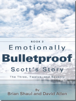 Emotionally Bulletproof - Scott's Story (Book 2)