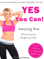 Yes You Can! Amazing New Eat All You Can Eat Weight Loss Plan