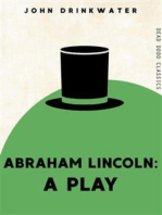 Abraham Lincoln: A Play