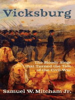 Vicksburg: The Bloody Siege that Turned the Tide of the Civil War