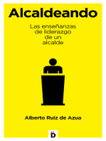 Alcaldeando: Las enseñanzas de liderazgo de un alcalde