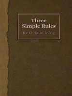 Three Simple Rules for Christian Living: A Six-Week Study for Adults