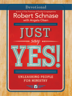 Just Say Yes! Devotional: Unleashing People for Ministry