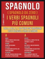 Spagnolo ( Spagnolo da zero ) I Verbi Spagnoli Più Comuni: Dalla A alla Z, i 100 verbi con traduzione, testo bilingue e frasi di esempio