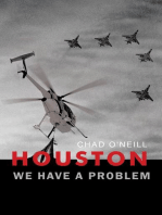 Houston We Have a Problem