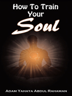 How to Train Your Soul