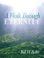 A Walk Through Eternity