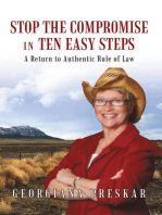 Stop the Compromise in Ten Easy Steps:: A Return to Authentic Rule of Law