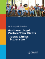 A Study Guide for Andrew Lloyd Weber/Tim Rice's "Jesus Christ Superstar"