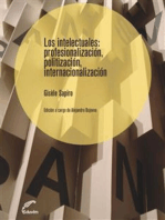 Los intelectuales.: Profesionalización, politización, internacionalización