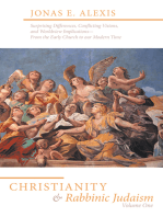 Christianity and Rabbinic Judaism: Surprising Differences, Conflicting Visions, and Worldview Implications--From the Early Church to Our Modern Time