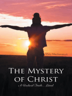 The Mystery of Christ: A Radical Truth... Lived