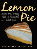 Lemon Pie: Lessons from Unlikely Places to Nourish You in Troubled Times