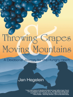 Throwing Grapes and Moving Mountains: A Devotional Journey for the Hungry Heart