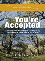 You're Accepted: Getting into the Right College by Getting to Know Your True Self