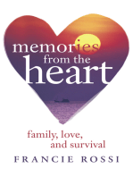 Memories from the Heart: Family, Love, and Survival