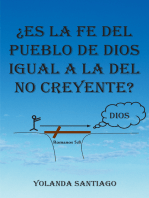 ¿Es La Fe Del Pueblo De Dios Igual a La Del No Creyente?