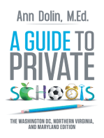 A Guide to Private Schools: The Washington, Dc, Northern Virginia, and Maryland Edition