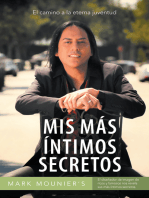 Mis Más Íntimos Secretos: El Camino a La Eterna Juventud