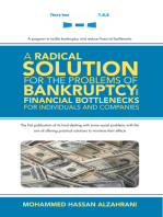 A Radical Solution for the Problems of Bankruptcy and Financial Bottlenecks for Individuals and Companies