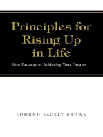 Principles for Rising up in Life: Your Pathway to Achieving Your Dreams