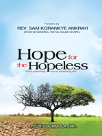 Hope for the Hopeless: From Something Less to Something Else