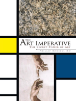 The Art Imperative: The Secret Power of Art