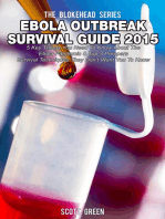 Ebola Outbreak Survival Guide 2015:5 Key Things You Need To Know About The Ebola Pandemic & Top 3 Preppers Survival Techniques They Don’t Want You To Know: The Blokehead Success Series