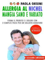 Allergia al Nichel: Mangia Sano e Variato: Ferma il Prurito e i Dolori con 3 Semplici Passi per un Sollievo Duraturo