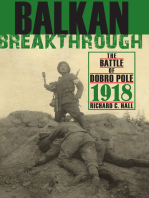 Balkan Breakthrough: The Battle of Dobro Pole 1918