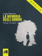 La memoria degli uomini - Prologo: Immagini (Gratis-gratuito-free): (Romanzo a puntate - 0 di 3)