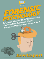 Forensic Psychology 101: A Quick Guide That Teaches You the Top Key Lessons About Forensic Psychology from A to Z