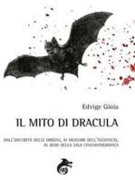 Il Mito di Dracula: dall’oscurità delle origini, ai meandri dell’inconscio, al buio delle sale cinematografiche