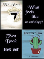 What Feels Like An Anthology? Two Book Box Set: What Does An Anthology Feel Like?