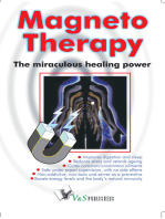 Magneto Therapy: The miraculous healing remedy