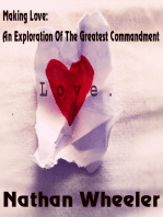 Making Love: An Exploration Of The Greatest Commandment