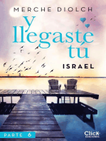 Y llegaste tú 6. Israel