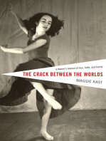 The Crack Between the Worlds: A Dancer's Memoir of Loss, Faith, and Family