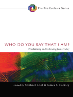 Who Do You Say That I Am?: Proclaiming and Following Jesus Today