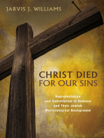 Christ Died for Our Sins: Representation and Substitution in Romans and Their Jewish Martyrological Background