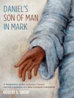 Daniel’s Son of Man in Mark: A Redefinition of the Jerusalem Temple and the Formation of a New Covenant Community