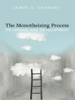 The Monotheizing Process: Its Origins and Development