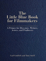 The Little Blue Book for Filmmakers: A Primer for Directors, Writers, Actors and Producers