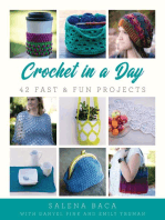 Crochet in a Day: 42 Fast & Fun Projects