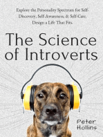 The Science of Introverts: Explore the Personality Spectrum for Self-Discovery, Self-Awareness, & Self-Care. Design a Life That Fits.