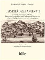 L'eredità degli antenati. Il lascito ancestrale di Italici, Romani e Longobardi nel Folklore di Salerno tra religiosità popolare e sopravvivenze pagane