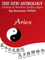 Aries The New Astrology – Chinese and Western Zodiac Signs: The New Astrology by Sun Sign: New Astrology™ Sun Sign Series, #1