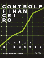 Controle Financeiro: Caixas e Bancos: Volume 1