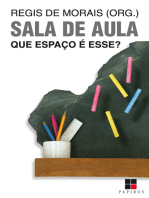 Sala de aula: Que espaço é esse?