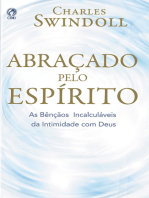 Abraçado pelo Espírito: As Bençãos Incalculáveis da Intimidade com Deus 